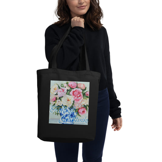 Full of Gratitude in Blue & White Vase w/Flowers Eco Tote Bag