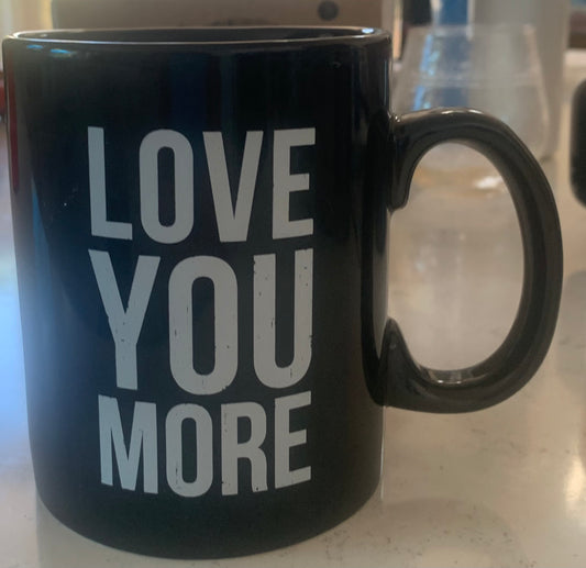 Love You More Large Mug